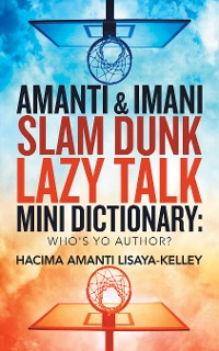 Cover Amanti & Imani Slam Dunk Lazy Talk Mini Dictionary: