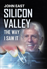 Cover SILICON VALLEY  the Way I Saw It