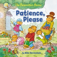 Cover Berenstain Bears Patience, Please