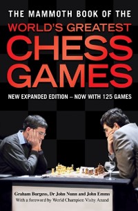 Cover Mammoth Book of the World's Greatest Chess Games