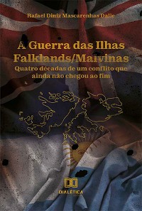 Cover A Guerra das Ilhas Falklands/Malvinas