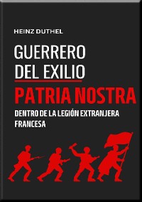 Cover "GUERREROS DEL EXILIO" PATRIA NOSTRA
