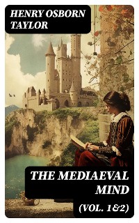 Cover The Mediaeval Mind (Vol. 1&2)