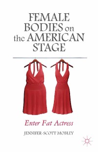 Cover Female Bodies on the American Stage