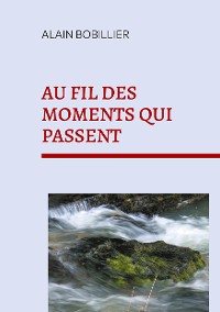 Cover Au fil des moments qui passent