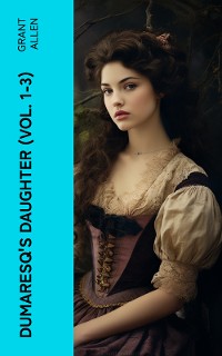 Cover Dumaresq's Daughter (Vol. 1-3)