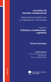 Cover Lecciones de Derecho constitucional. Teoría de la Constitución y Organización del Estado. Tomo II