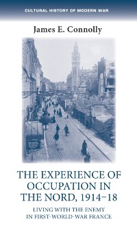 Cover The experience of occupation in the Nord, 1914–18