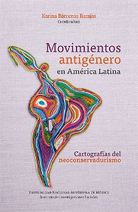 Cover Movimientos antigénero en América Latina: cartografías del neoconservadurismo