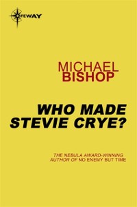 Cover Who Made Stevie Crye?