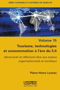 Cover Tourisme, technologies et consommation a l'ere du 5.0