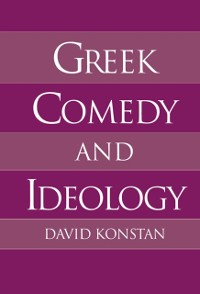 Cover Greek Comedy and Ideology