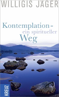 Cover Kontemplation - ein spiritueller Weg