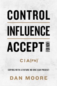 Cover Control, Influence, Accept (For Now)