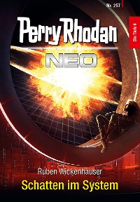 Cover Perry Rhodan Neo 257: Schatten im System