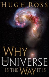 Cover Why the Universe Is the Way It Is (Reasons to Believe)