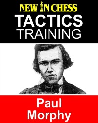 Cover Tactics Training Paul Morphy