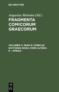 Cover Comicae dictionis index, Pars Altera: K - omega