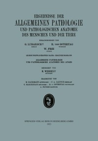 Cover Ergebnisse der Allgemeinen Pathologie und Pathologischen Anatomie des Menschen und der Tiere