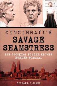 Cover Cincinnati's Savage Seamstress