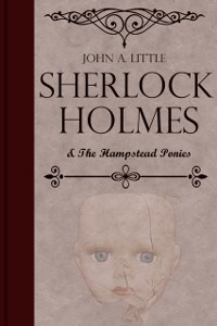 Cover Sherlock Holmes and the Hampstead Ponies