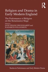 Cover Religion and Drama in Early Modern England