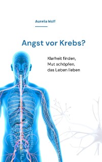 Cover Angst vor Krebs?