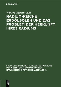 Cover Radium-reiche Erdölsolen und das Problem der Herkunft ihres Radiums