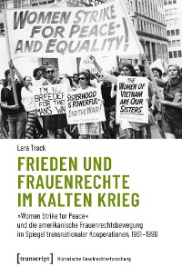 Cover Frieden und Frauenrechte im Kalten Krieg