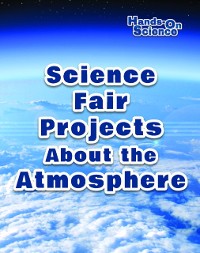 Cover Science Fair Projects About the Atmosphere