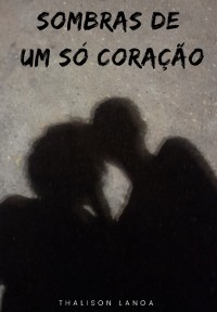 Cover Sombras De Um Só Coração