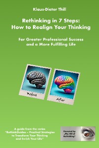 Cover Rethinking in 7 Steps: How to Realign Your Thinking