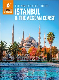 Cover The Mini Rough Guide to Istanbul and the Aegean Coast: Travel Guide eBook