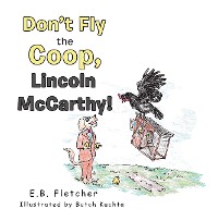 Cover Don’t Fly the Coop, Lincoln Mccarthy!