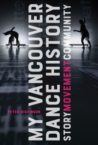 Cover My Vancouver Dance History
