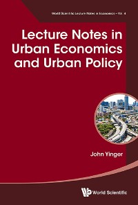 Cover LECTURE NOTES IN URBAN ECONOMICS AND URBAN POLICY