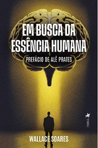 Cover Em Busca da Essência Humana