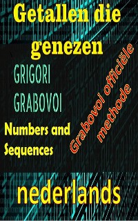 Cover Getallen die genezen, de officiële methode van Gregori Grabovoi