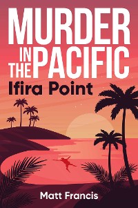 Cover Murder in the Pacific: Ifira Point