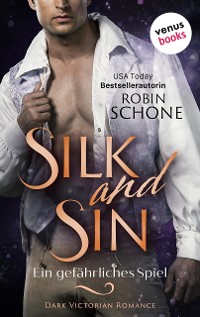 Cover Silk and Sin - Ein gefährliches Spiel