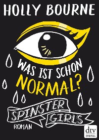 Cover Spinster Girls – Was ist schon normal?