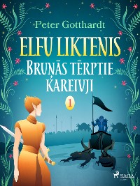 Cover Elfu liktenis 1: Bruņās tērptie kareivji