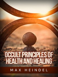 Cover Occult Principles of Health and Healing