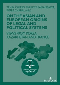Cover On The Asian and European Origins of Legal and Political Systems