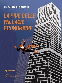 Cover La fine delle fallacie economiche