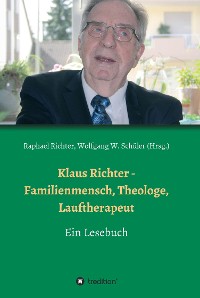 Cover Klaus Richter - Familienmensch, Theologe, Lauftherapeut