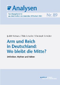 Cover Arm und Reich in Deutschland: Wo bleibt die Mitte?