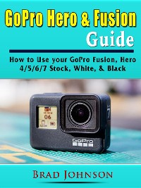 Cover GoPro Hero & Fusion Guide