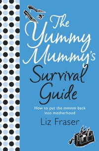 Cover Yummy Mummy's Survival Guide