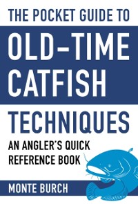 Cover Pocket Guide to Old-Time Catfish Techniques